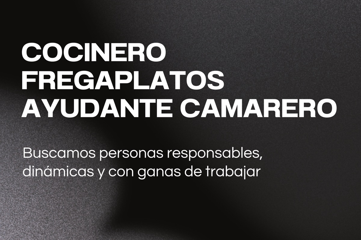 Buscamos cocinero, fregaplatos y ayudante de camarero